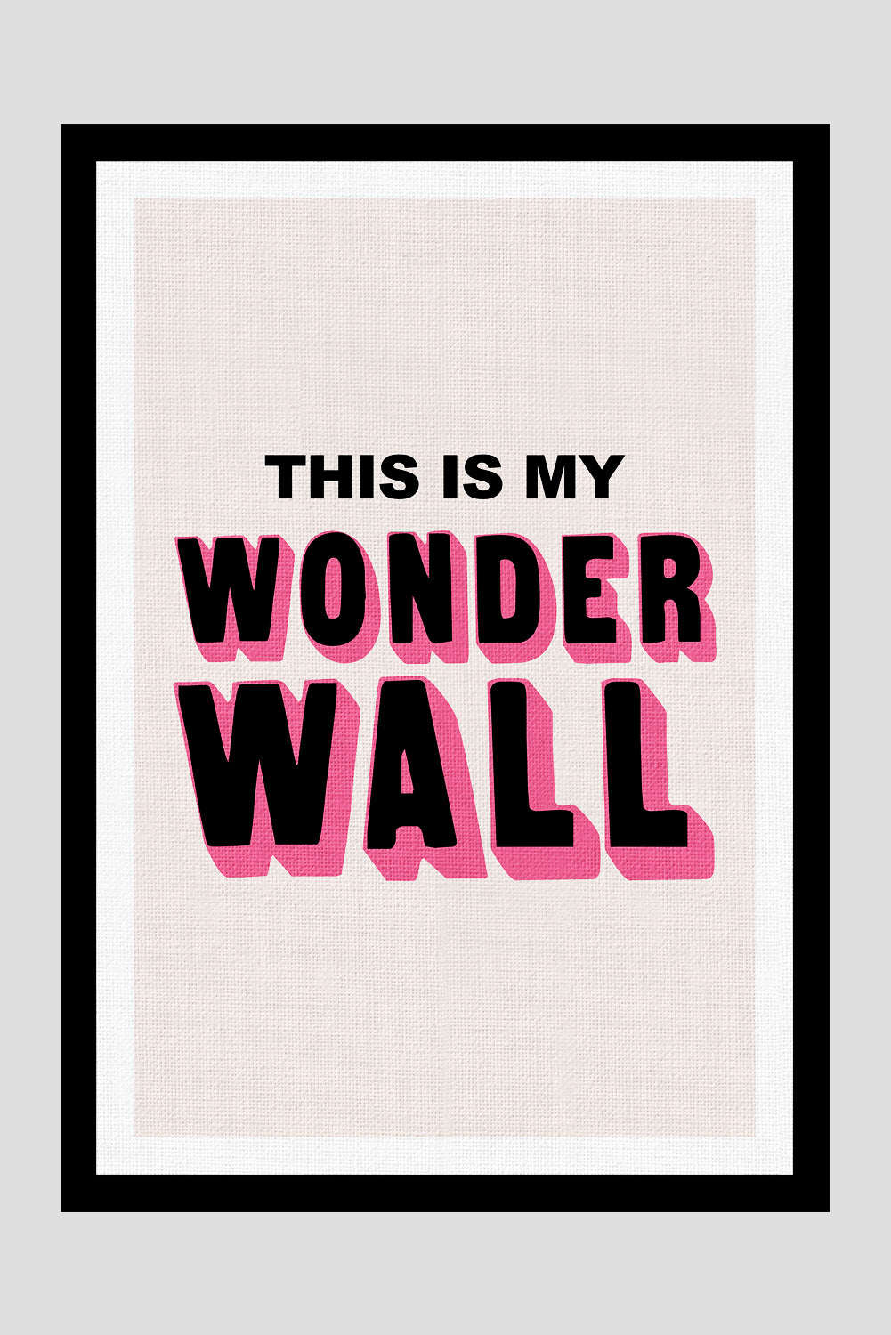This is My Pink Wonderwall